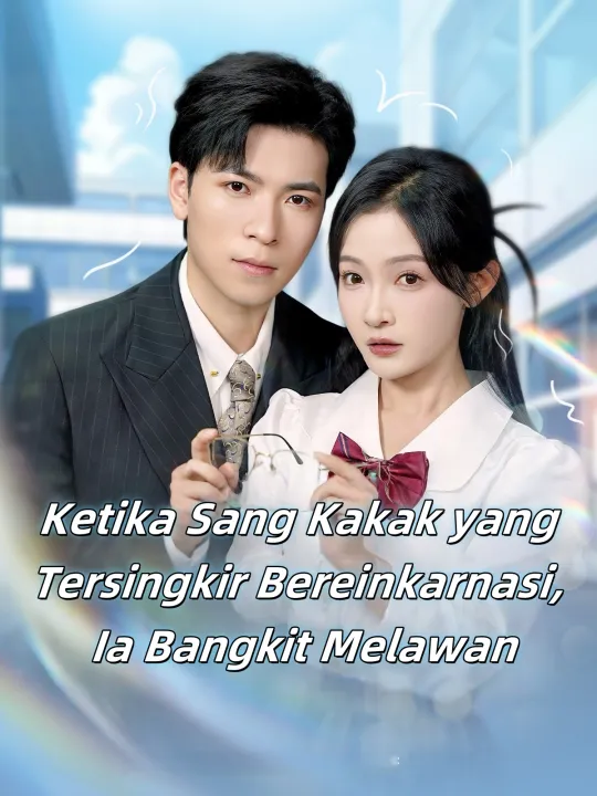 Ketika Sang Kakak yang Tersingkir Bereinkarnasi, Ia Bangkit Melawan